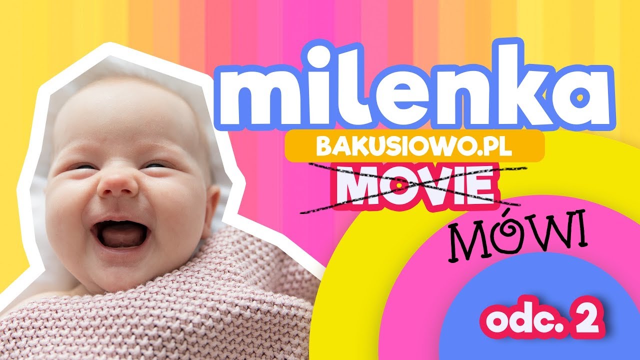 #MilenkaMówi odc. 2 – Drugi Miesiąc Życia Milenki!