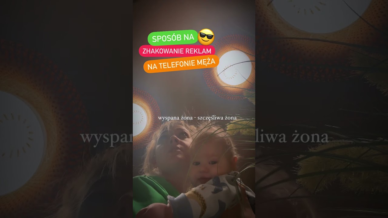 SPOSÓB NA ZHAKOWANIE REKLAM NA TELEFONIE MĘŻA?